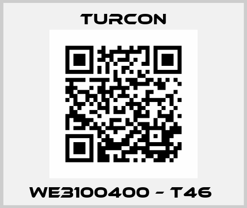 WE3100400 – T46  Turcon