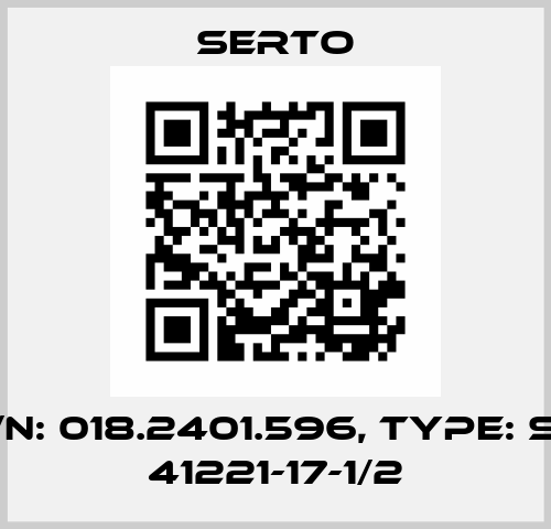 P/N: 018.2401.596, Type: SO 41221-17-1/2 Serto