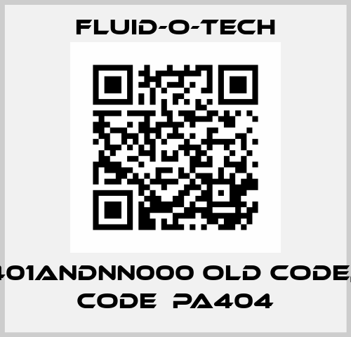 PA0401ANDNN000 old code, new code  PA404 Fluid-O-Tech