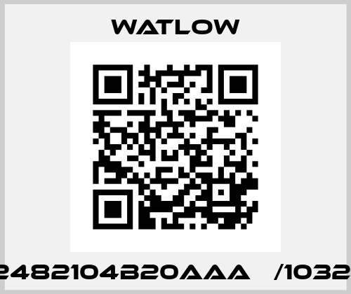 DT2482104B20AAA   /1032910 Watlow