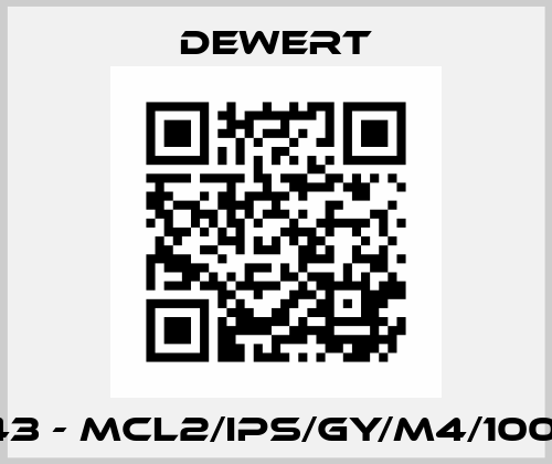 84543 - MCL2/IPS/GY/M4/100-240 DEWERT