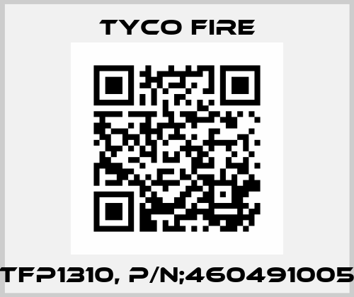 TFP1310, P/N;460491005 Tyco Fire