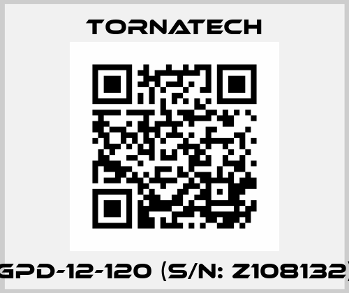 GPD-12-120 (S/N: Z108132) TornaTech
