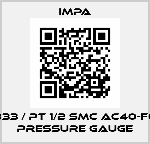590833 / PT 1/2 SMC AC40-F04E + pressure gauge Impa