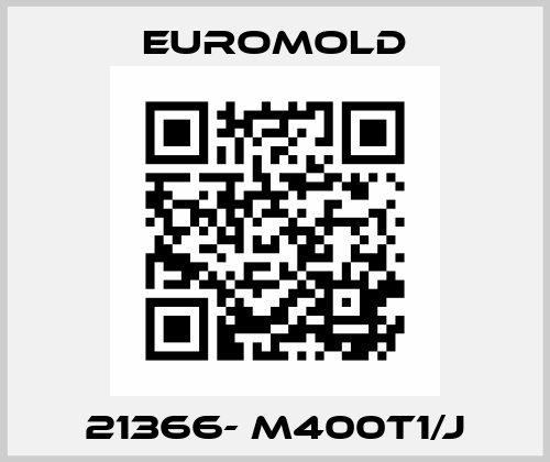 21366- M400T1/J EUROMOLD