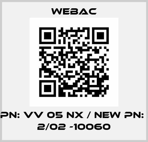 old PN: VV 05 NX / new PN: EAW 2/02 -10060 Webac