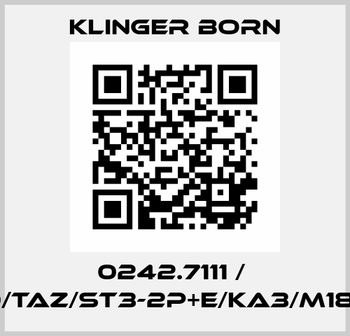 0242.7111 /  K700/TAZ/ST3-2P+E/KA3/M18A/KL Klinger Born