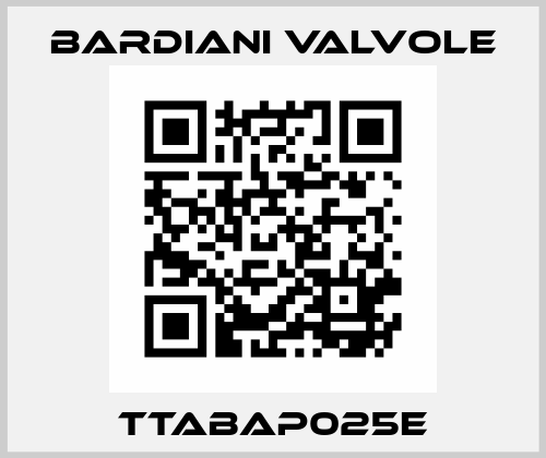 TTABAP025E Bardiani Valvole