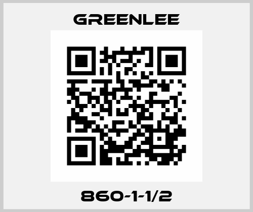 860-1-1/2 Greenlee