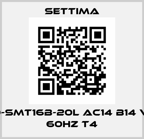 GR20-SMT16B-20L AC14 B14 V RF0 60Hz T4 Settima