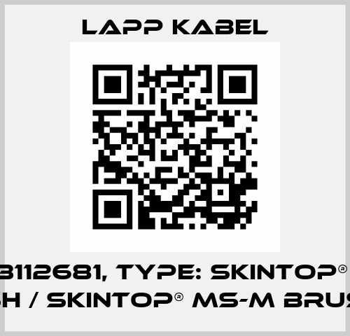 P/N: 53112681, Type: SKINTOP® MS-M BRUSH / SKINTOP® MS-M BRUSH XL Lapp Kabel