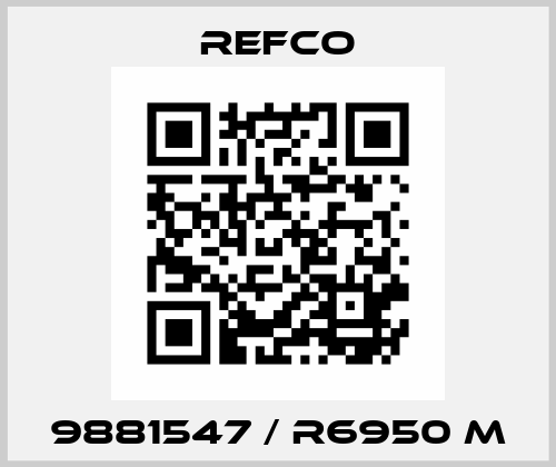 9881547 / R6950 M Refco