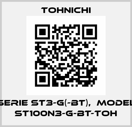 Serie ST3-G(-BT),  Model ST100N3-G-BT-TOH Tohnichi