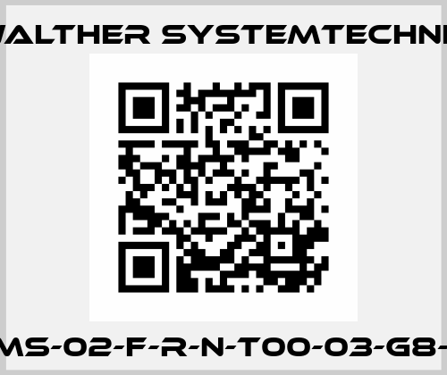 VMS-02-F-R-N-T00-03-G8-M Walther Systemtechnik