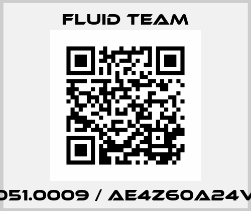 051.0009 / AE4Z60A24V Fluid Team