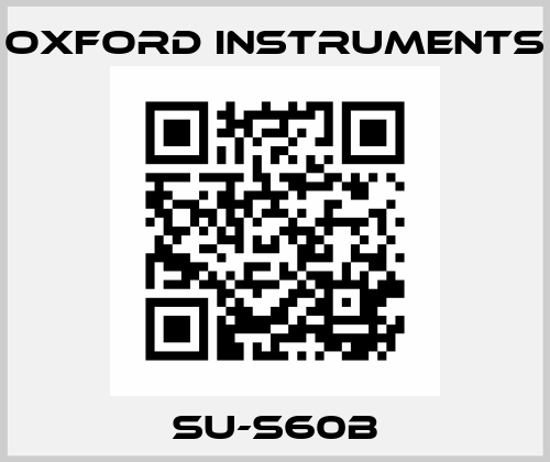 SU-S60B Oxford Instruments