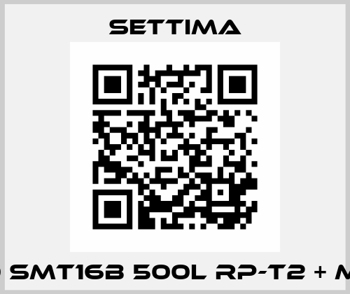 GR60 SMT16B 500L RP-T2 + M1/4"G Settima