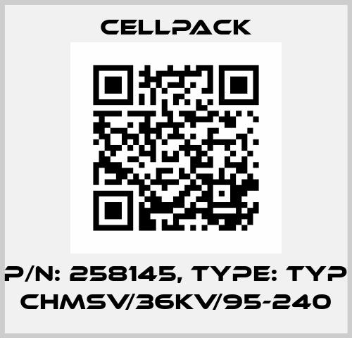P/N: 258145, Type: Typ CHMSV/36KV/95-240 Cellpack