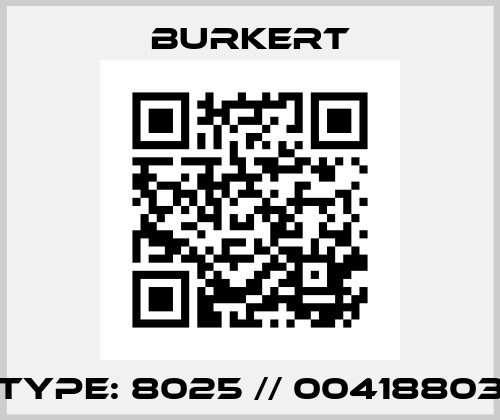 Type: 8025 // 00418803 Burkert