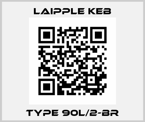 Type 90L/2-BR LAIPPLE KEB