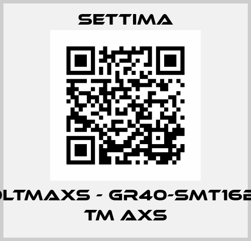 TB150LTMAXS - GR40-SMT16B-150L TM AXS Settima