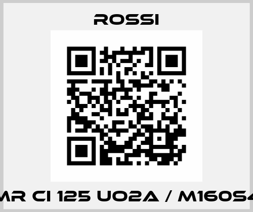 MR CI 125 UO2A / M160S4 Rossi