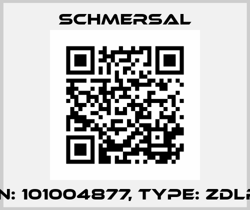 p/n: 101004877, Type: ZDLRT Schmersal