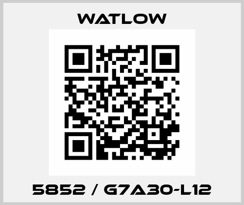 5852 / G7A30-L12 Watlow