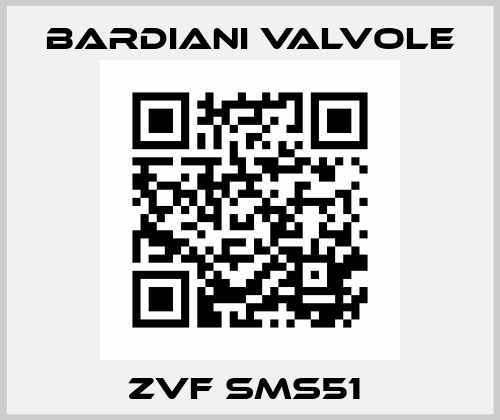 ZVF SMS51  Bardiani Valvole