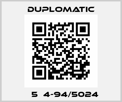 МЕ5Р4-94/5024  Duplomatic