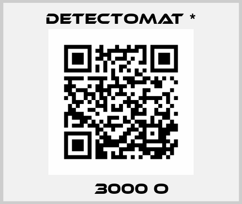 СТ 3000 O  Detectomat *