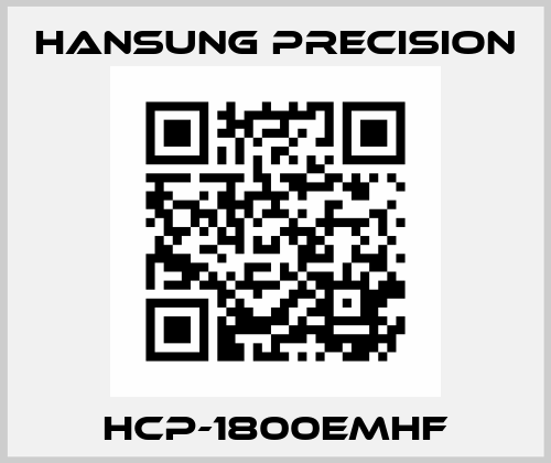 HCP-1800EMHF Hansung Precision