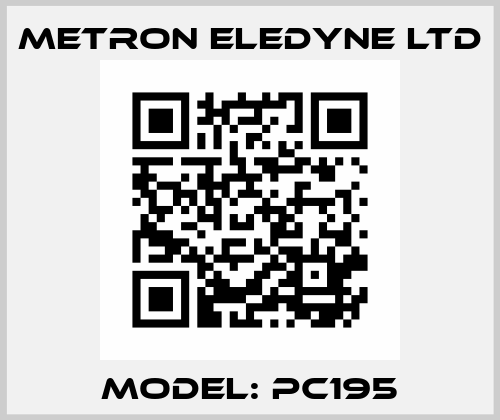 Model: PC195 Metron Eledyne Ltd