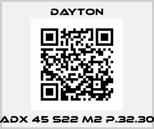 ADX 45 S22 M2 P.32.30 DAYTON