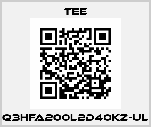 Q3HFA200L2D40KZ-UL TEE