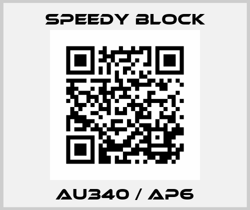 AU340 / AP6 Speedy Block