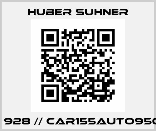 85 010 928 // CAR155AUTO9500S-FL Huber Suhner