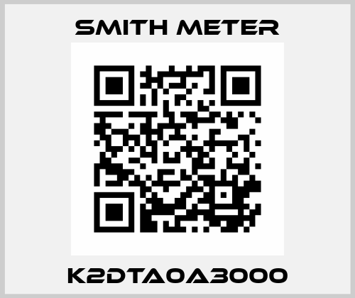 K2DTA0A3000 Smith Meter