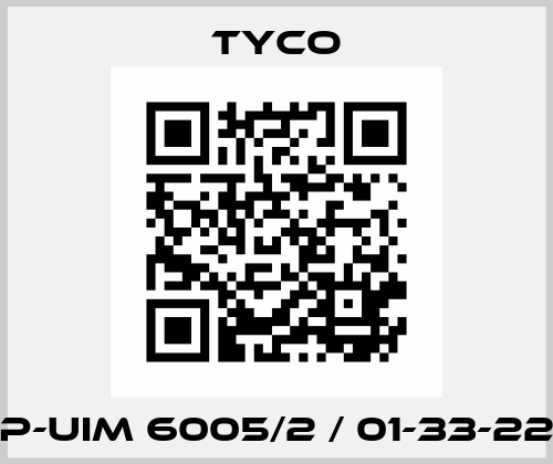 P-UIM 6005/2 / 01-33-22 TYCO