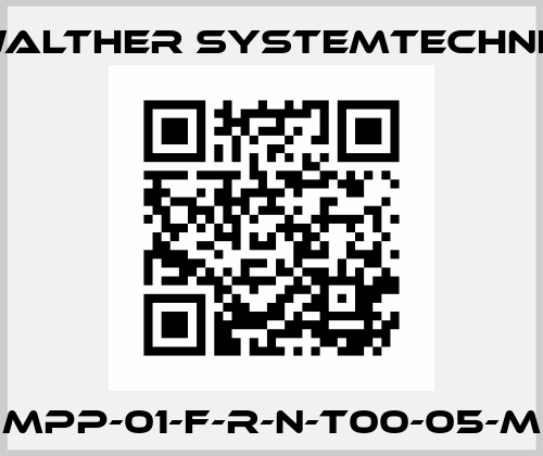 MPP-01-F-R-N-T00-05-M Walther Systemtechnik