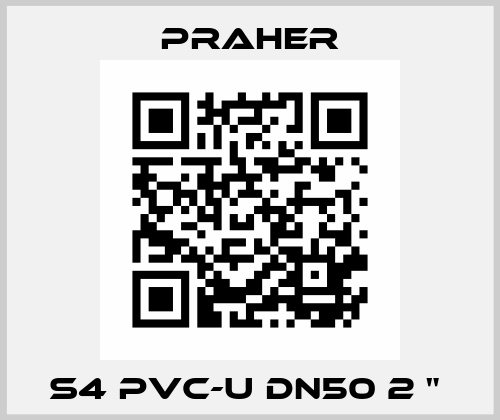S4 PVC-U DN50 2 "  Praher