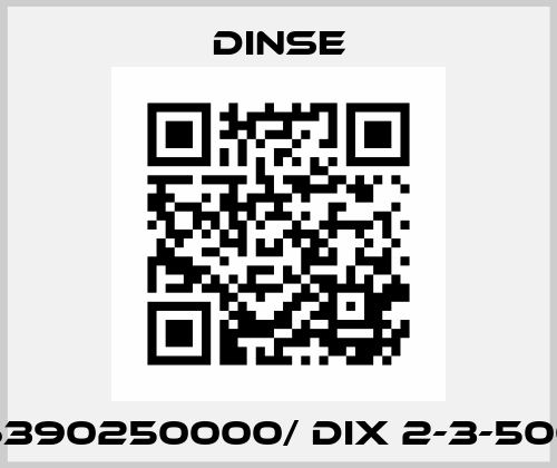 6390250000/ DIX 2-3-500 Dinse