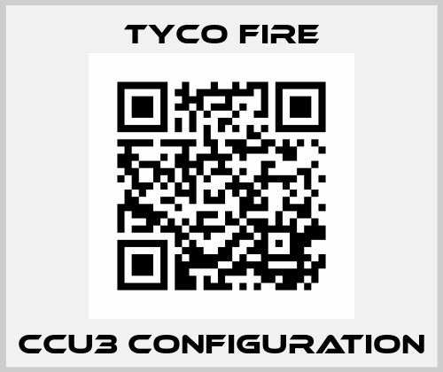 CCU3 configuration Tyco Fire