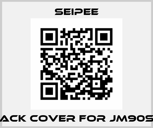 Back cover for JM90S2 SEIPEE