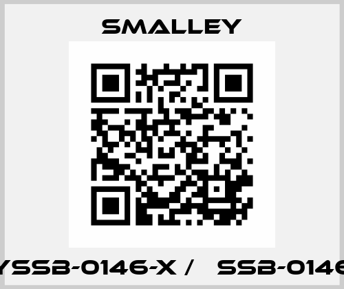 YSSB-0146-X / 	SSB-0146 SMALLEY
