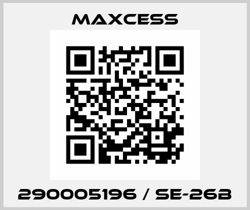 290005196 / SE-26B Maxcess