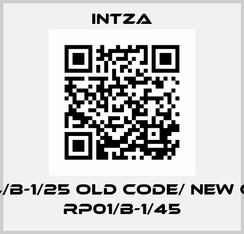 DF04/B-1/25 old code/ new code RP01/B-1/45 Intza