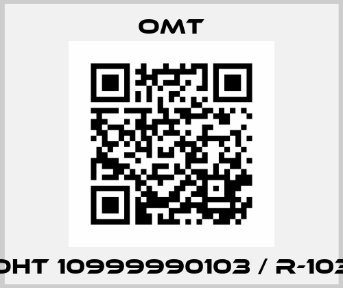 OHT 10999990103 / R-103 Omt
