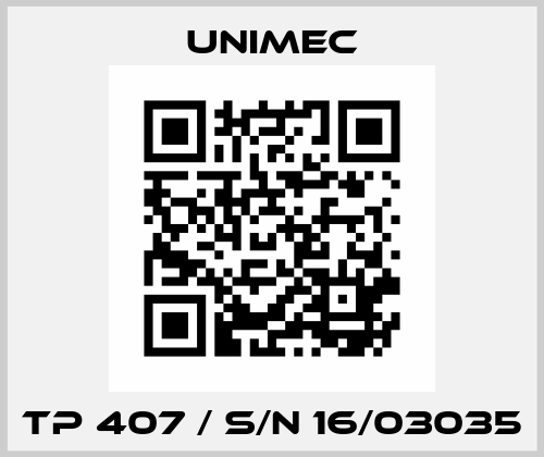 TP 407 / S/N 16/03035 Unimec