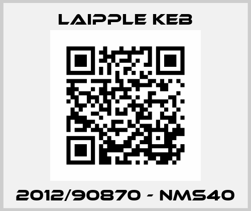 2012/90870 - NMS40 LAIPPLE KEB